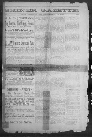 Primary view of object titled 'Shiner Gazette. (Shiner, Tex.), Vol. 1, No. 5, Ed. 1, Thursday, August 3, 1893'.