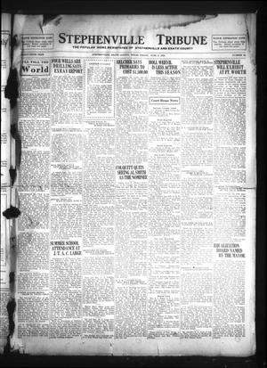 Primary view of object titled 'Stephenville Tribune (Stephenville, Tex.), Vol. 36, No. 26, Ed. 1 Friday, June 8, 1928'.