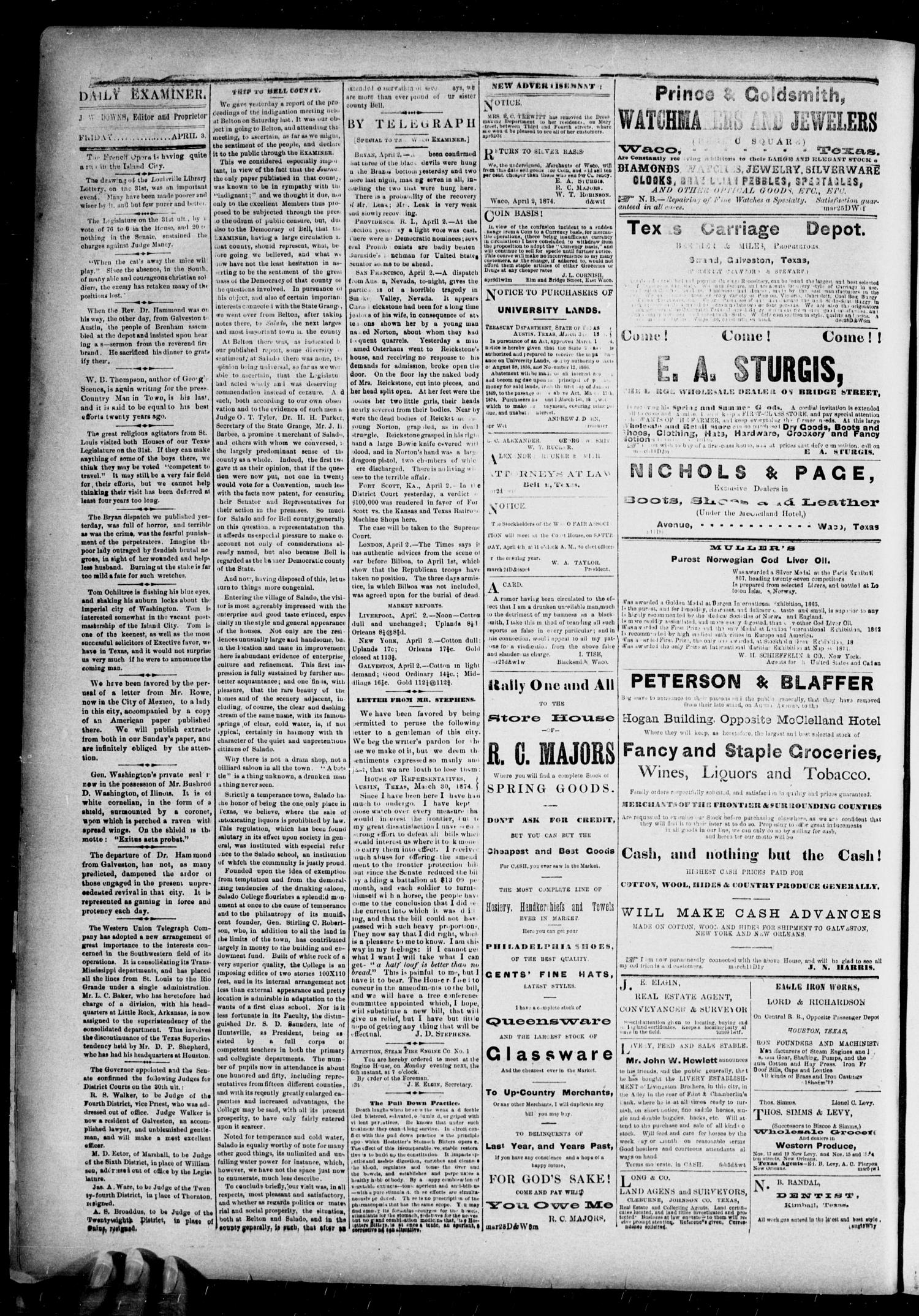 The Waco Daily Examiner. (Waco, Tex.), Vol. 2, No. 129, Ed. 1, Friday, April 3, 1874
                                                
                                                    [Sequence #]: 2 of 4
                                                