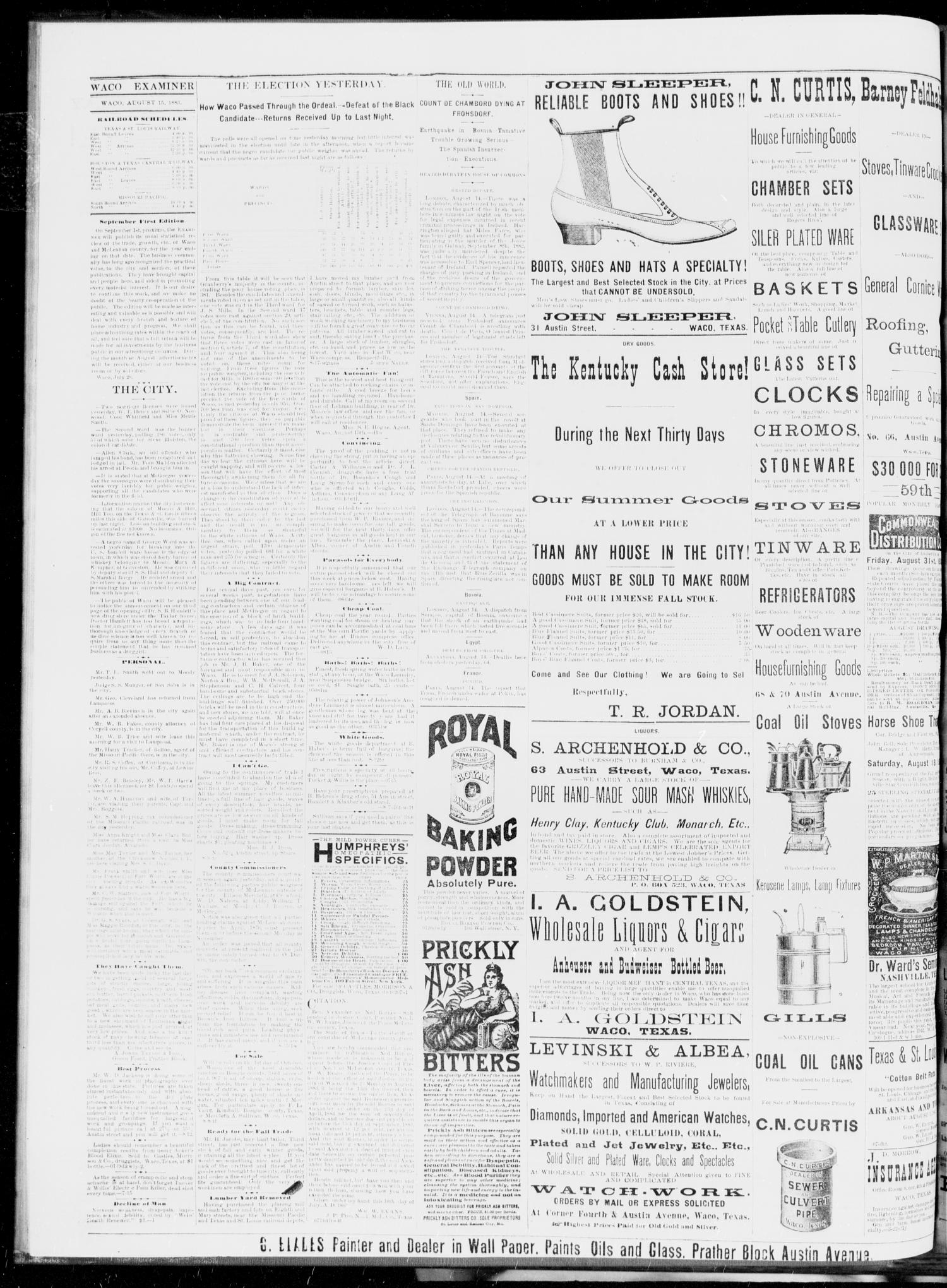 The Waco Daily Examiner. (Waco, Tex.), Vol. 16, No. 205, Ed. 1, Wednesday, August 15, 1883
                                                
                                                    [Sequence #]: 4 of 4
                                                