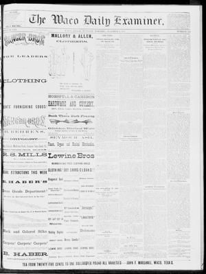 Primary view of object titled 'The Waco Daily Examiner. (Waco, Tex.), Vol. 16, No. 252, Ed. 1, Tuesday, October 9, 1883'.