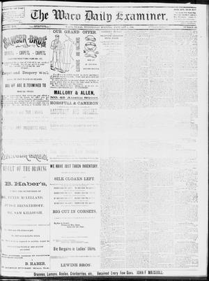 Primary view of object titled 'The Waco Daily Examiner. (Waco, Tex.), Vol. 16, No. 331, Ed. 1, Wednesday, January 9, 1884'.