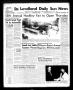 Newspaper: The Levelland Daily Sun News (Levelland, Tex.), Vol. 17, No. 8, Ed. 1…