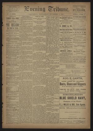 Primary view of Evening Tribune. (Galveston, Tex.), Vol. 6, No. 57, Ed. 1 Wednesday, November 11, 1885