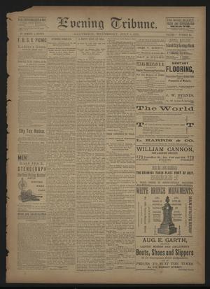 Primary view of object titled 'Evening Tribune. (Galveston, Tex.), Vol. 5, No. 164, Ed. 1 Wednesday, July 8, 1885'.