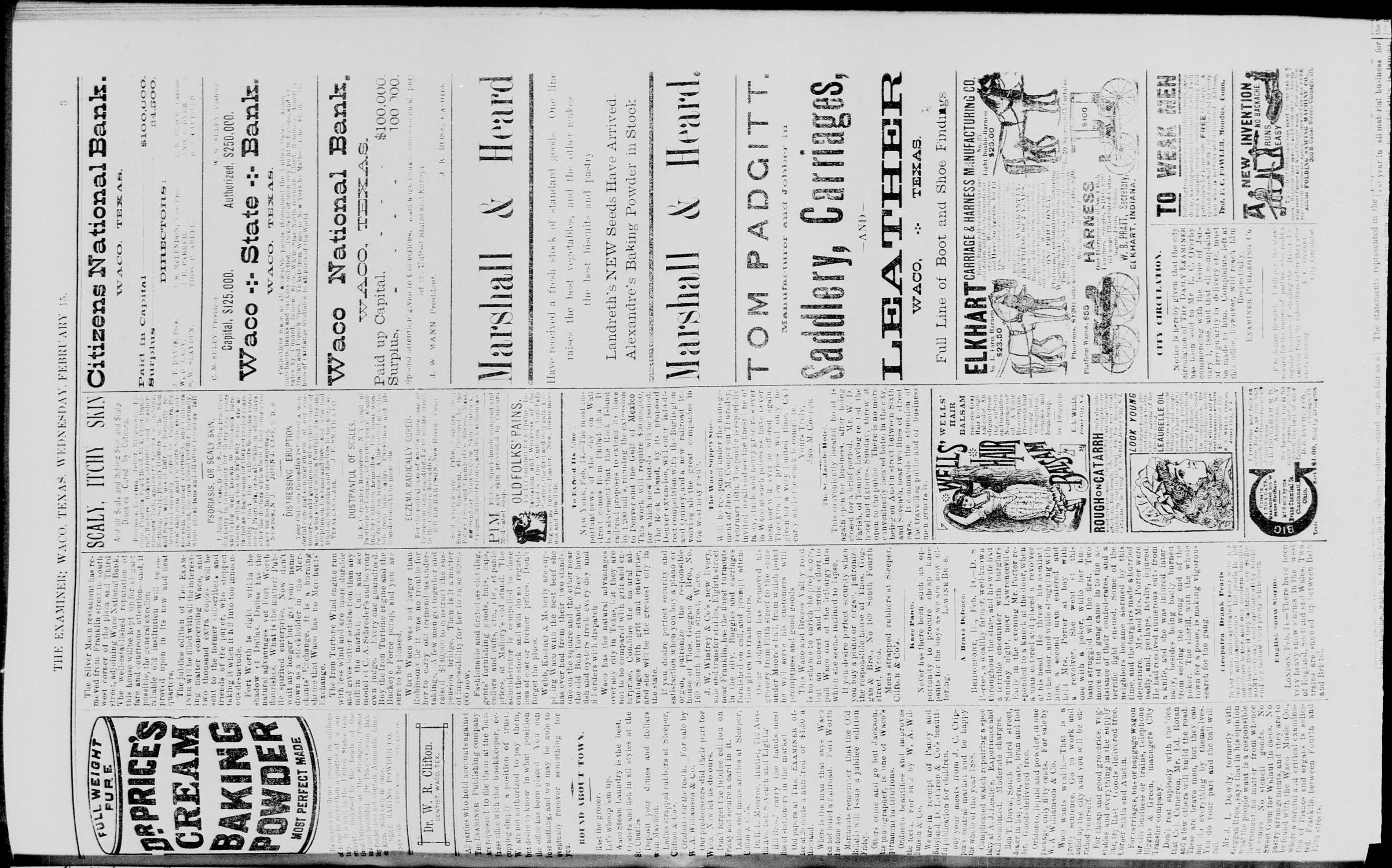 Waco Daily Examiner. (Waco, Tex.), Vol. 21, No. 75, Ed. 1, Wednesday, February 15, 1888
                                                
                                                    [Sequence #]: 3 of 8
                                                