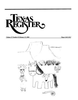 Primary view of object titled 'Texas Register, Volume 25, Number 8, Pages 1443-1812, February 25, 2000'.