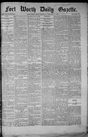 Primary view of object titled 'Fort Worth Daily Gazette. (Fort Worth, Tex.), Vol. 7, No. 57, Ed. 1, Thursday, February 22, 1883'.