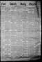 Primary view of Fort Worth Daily Gazette. (Fort Worth, Tex.), Vol. 7, No. 186, Ed. 1, Thursday, July 12, 1883