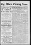 Newspaper: The Waco Evening News. (Waco, Tex.), Vol. 4, No. 159, Ed. 1, Thursday…