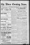 Newspaper: The Waco Evening News. (Waco, Tex.), Vol. 4, No. 179, Ed. 1, Monday, …