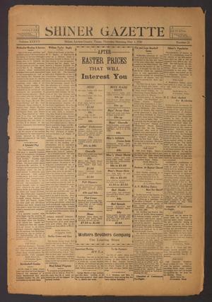 Primary view of object titled 'Shiner Gazette (Shiner, Tex.), Vol. 37, No. 23, Ed. 1 Thursday, May 1, 1930'.