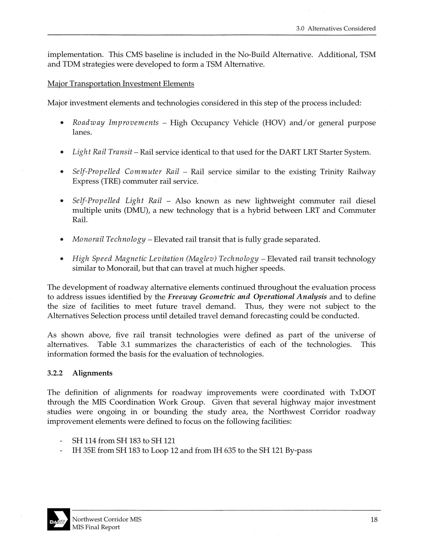 Final Report Major Investment Study for the DART Northwest Corridor
                                                
                                                    18
                                                