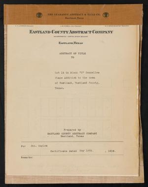 Primary view of object titled 'Abstract of Title to Lot 14 Block "C" Connellee Place Addition to the Town of Eastland, Eastland County, Texas'.