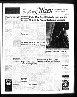 Primary view of object titled 'The Waco Citizen (Waco, Tex.), Vol. 27, No. 2, Ed. 1 Friday, September 16, 1960'.