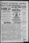Newspaper: Waco Evening News. (Waco, Tex.), Vol. 1, No. 33, Ed. 1, Tuesday, Augu…