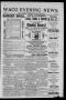 Newspaper: Waco Evening News. (Waco, Tex.), Vol. 1, No. 40, Ed. 1, Tuesday, Augu…
