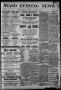 Thumbnail image of item number 1 in: 'Waco Evening News. (Waco, Tex.), Vol. 1, No. 165, Ed. 1, Saturday, January 19, 1889'.