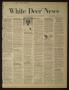 Newspaper: White Deer News (White Deer, Tex.), Vol. 19, No. 19, Ed. 1 Thursday, …