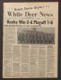 Newspaper: White Deer News (White Deer, Tex.), Vol. 25, No. 34, Ed. 1 Thursday, …