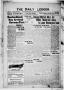 Thumbnail image of item number 1 in: 'The Daily Ledger. (Ballinger, Tex.), Vol. 11, Ed. 1 Thursday, August 24, 1916'.
