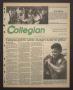 Thumbnail image of item number 1 in: 'Collegian (Hurst, Tex.), Vol. 4, No. 13, Ed. 1 Wednesday, January 15, 1992'.