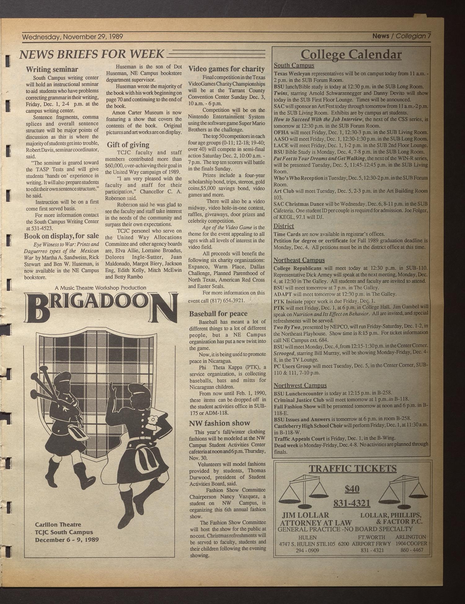 Collegian (Hurst, Tex.), Vol. 2, No. 10, Ed. 1 Wednesday, November 29, 1989
                                                
                                                    [Sequence #]: 7 of 23
                                                