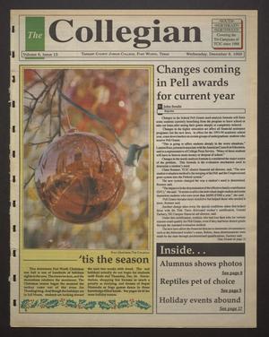 Primary view of The Collegian (Hurst, Tex.), Vol. 6, No. 13, Ed. 1 Wednesday, December 8, 1993