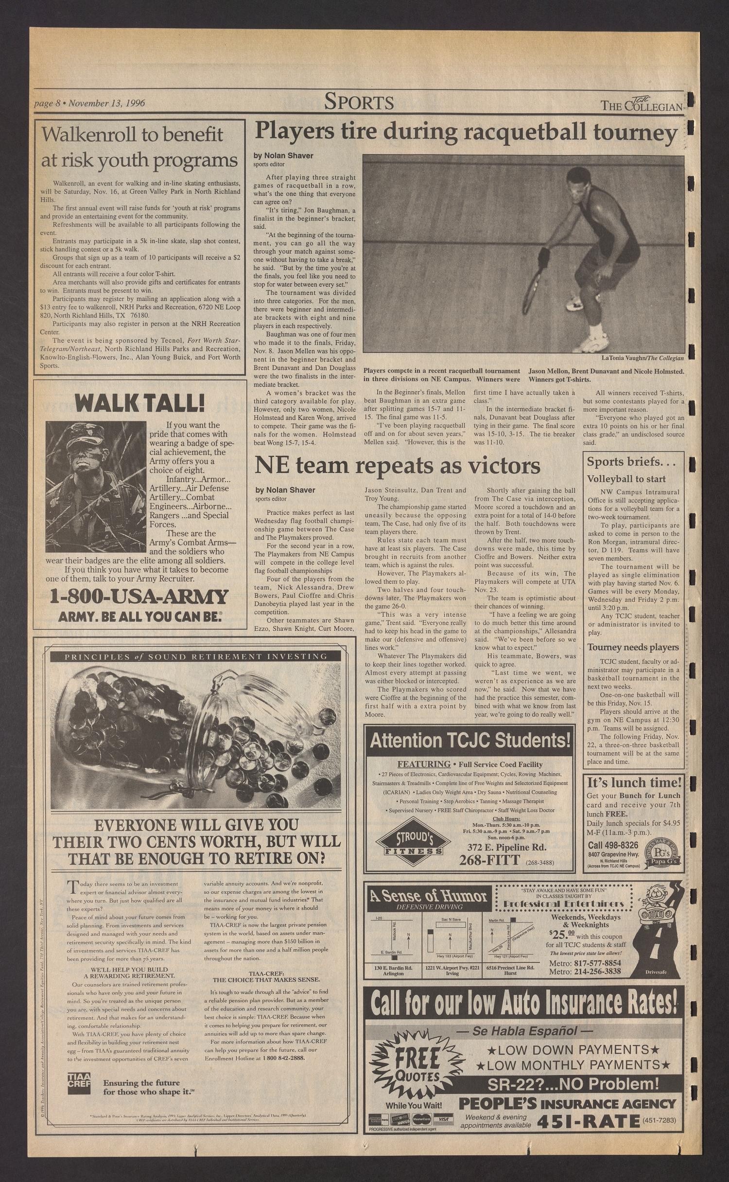 The Collegian (Hurst, Tex.), Vol. 9, No. 12, Ed. 1 Wednesday, November 13, 1996
                                                
                                                    [Sequence #]: 8 of 12
                                                