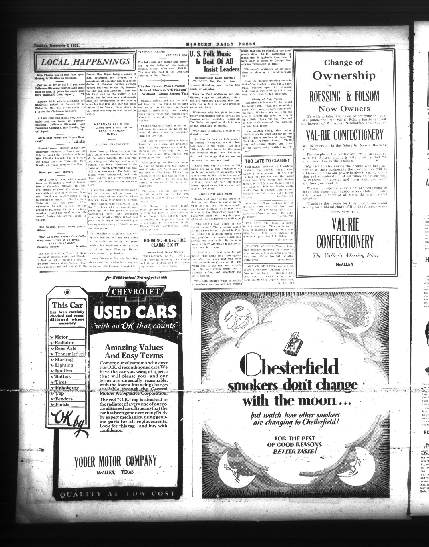 McAllen Daily Press (McAllen, Tex.), Vol. 6, No. 288, Ed. 1 Tuesday, December 6, 1927
                                                
                                                    [Sequence #]: 4 of 4
                                                