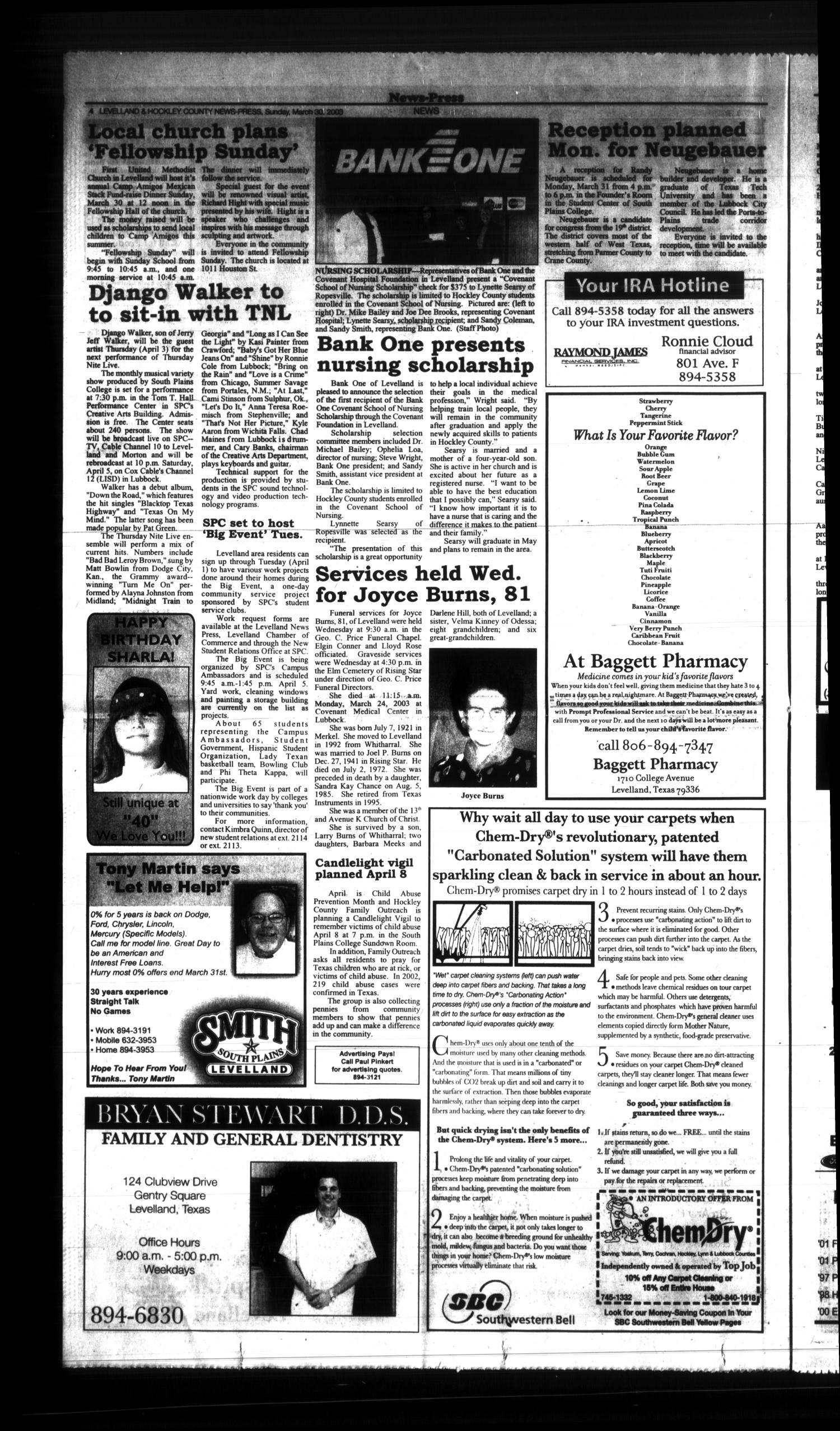 Levelland and Hockley County News-Press (Levelland, Tex.), Vol. 25, No. 104, Ed. 1 Sunday, March 30, 2003
                                                
                                                    [Sequence #]: 4 of 40
                                                