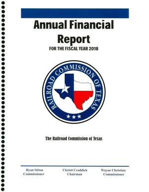 Primary view of object titled 'Railroad Commission of Texas Annual Financial Report: 2018'.