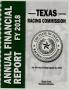 Report: Texas Racing Commission Annual Financial Report: 2018