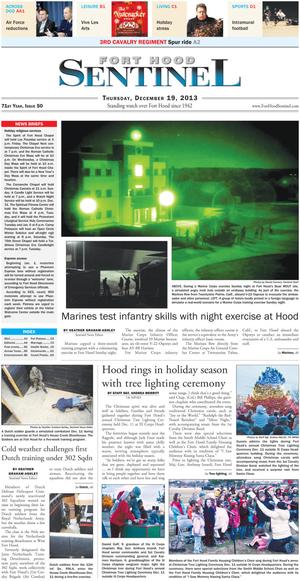 Primary view of Fort Hood Sentinel (Fort Hood, Tex.), Vol. 71, No. 50, Ed. 1 Thursday, December 19, 2013