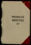 Book: Travis County Probate Records: Probate Minutes 37