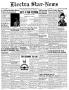 Newspaper: Electra Star-News (Electra, Tex.), Vol. 7, No. 32, Ed. 1 Thursday, Ju…
