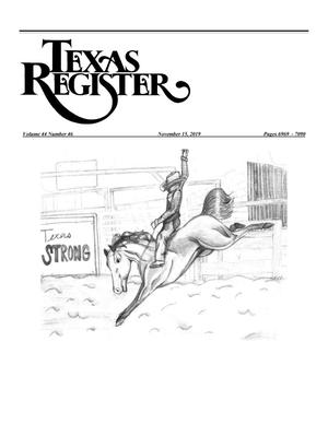 Primary view of object titled 'Texas Register, Volume 44, Number 46, Pages 6969-7090, November 15, 2019'.