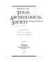 Journal/Magazine/Newsletter: Bulletin of the Texas Archeological Society, Volume 85, 2014