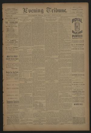 Primary view of Evening Tribune. (Galveston, Tex.), Vol. 8, No. 220, Ed. 1 Monday, July 23, 1888
