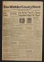 Newspaper: The Winkler County News (Kermit, Tex.), Vol. 7, No. 8, Ed. 1 Friday, …