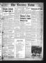Primary view of The Nocona News (Nocona, Tex.), Vol. 36, No. 7, Ed. 1 Friday, August 16, 1940