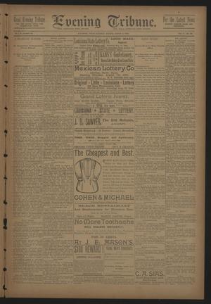 Primary view of object titled 'Evening Tribune. (Galveston, Tex.), Vol. 10, No. 237, Ed. 1 Saturday, August 2, 1890'.