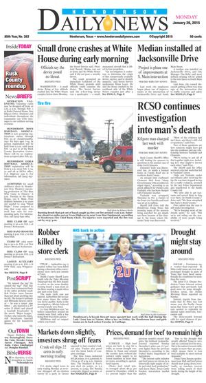 Primary view of Henderson Daily News (Henderson, Tex.), Vol. 85, No. 263, Ed. 1 Monday, January 26, 2015