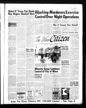 Primary view of object titled 'The Waco Citizen (Waco, Tex.), Vol. 23, No. 7, Ed. 1 Thursday, April 17, 1958'.