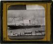 Photograph: Glass Slide of Steamship Surrounded by Rowboats