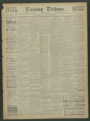 Primary view of object titled 'Evening Tribune. (Galveston, Tex.), Vol. 11, No. 102, Ed. 1 Saturday, February 28, 1891'.