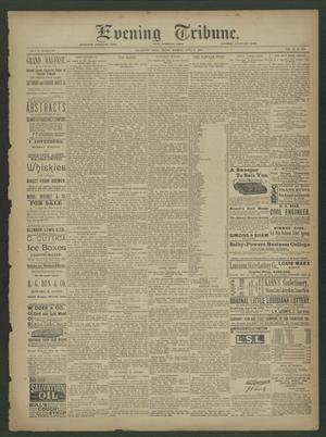 Primary view of object titled 'Evening Tribune. (Galveston, Tex.), Vol. 11, No. 131, Ed. 1 Friday, April 3, 1891'.