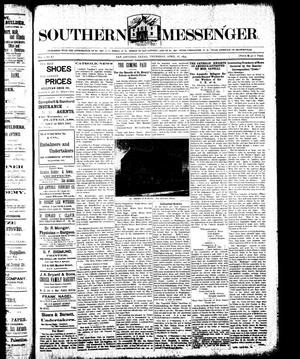 Primary view of object titled 'Southern Messenger. (San Antonio, Tex.), Vol. 3, No. 8, Ed. 1 Thursday, April 26, 1894'.