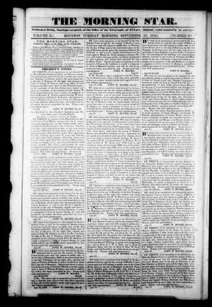 Primary view of The Morning Star. (Houston, Tex.), Vol. 2, No. 98, Ed. 1 Tuesday, September 22, 1840