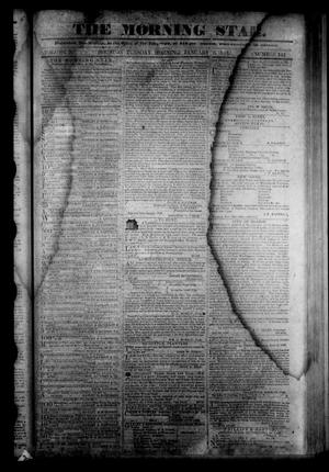 Primary view of The Morning Star. (Houston, Tex.), Vol. 2, No. 141, Ed. 1 Tuesday, January 5, 1841